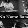 No name band