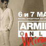 ARMIN ONLY Moscow