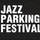 Jazz Parking представляет: Jazz Parking Festival